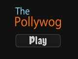 Play The Pollywog