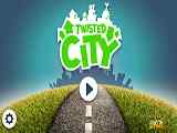 Play Twisted City