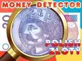 Play Money Detector Polish Zloty